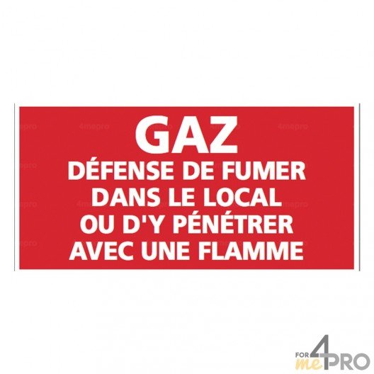 Panneau rectangulaire Gaz défense de fumer dans le local ou y pénétrer avec une flamme