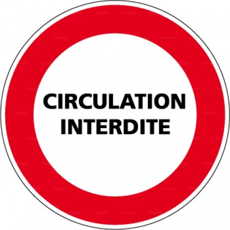 Panneau circulation interdite