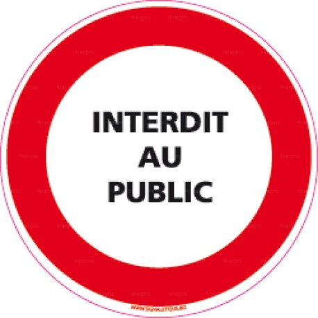 Panneau interdit au public