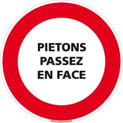 Panneau piétons passez en face