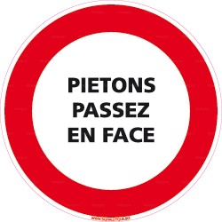 Panneau piétons passez en face