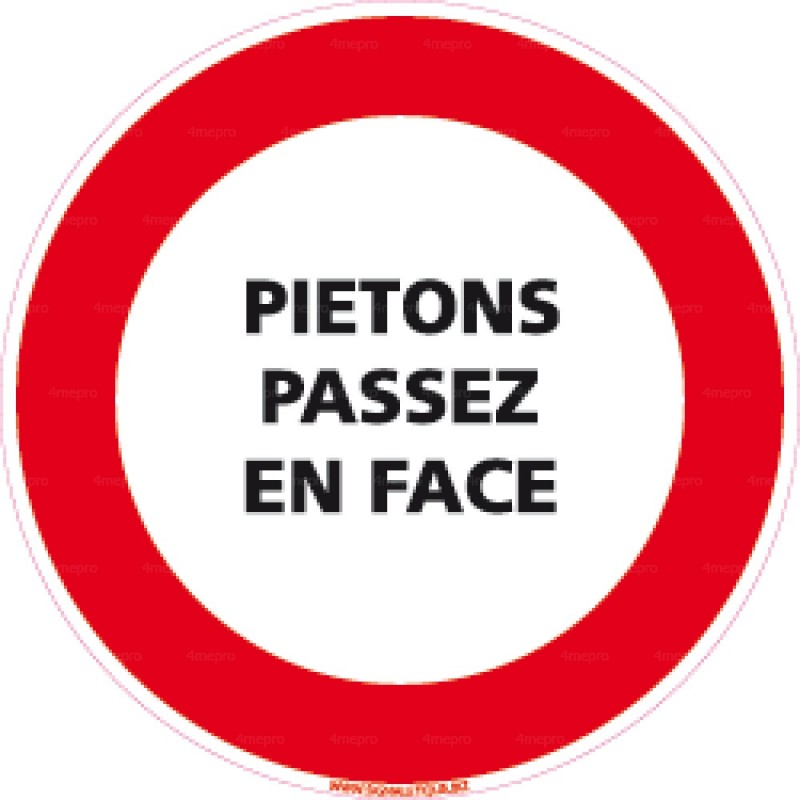 Panneau Pietons Passez En Face 4mepro
