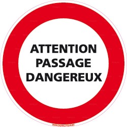 Panneau attention passage dangereux