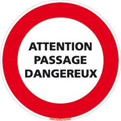 Panneau attention passage dangereux