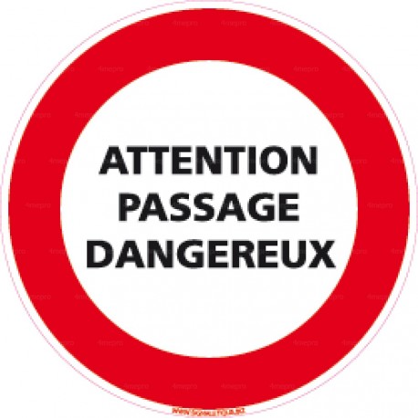 Panneau attention passage dangereux