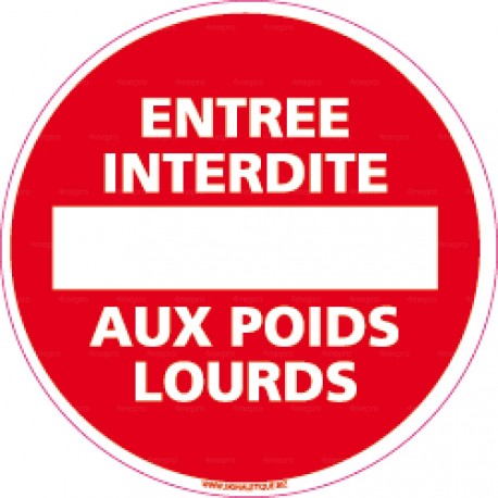 Panneau entrée interdite aux poids lourds