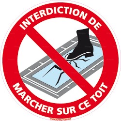 Panneau interdiction de marcher sur ce toit