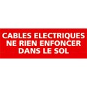 https://www.4mepro.com/26374-medium_default/panneau-cables-electriques-ne-rien-enfoncer-dans-le-sol.jpg