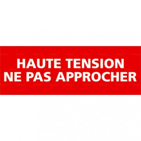 Panneau haute tension ne pas approcher