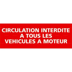 Panneau circulation interdite à tous véhicules à moteur