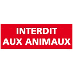 Panneau rectangulaire interdit aux animaux 