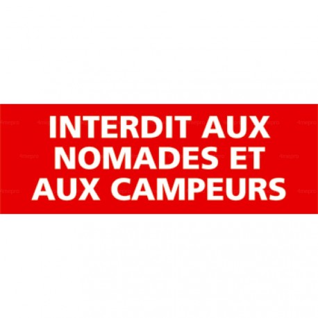 Panneau interdit aux nomades et aux campeurs