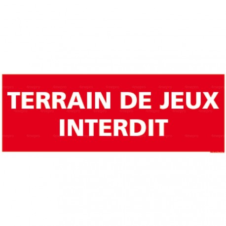 Panneau terrain de jeux interdit