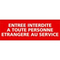 https://www.4mepro.com/26407-medium_default/panneau-entree-interdite-a-toute-personne-etrangere-au-service.jpg