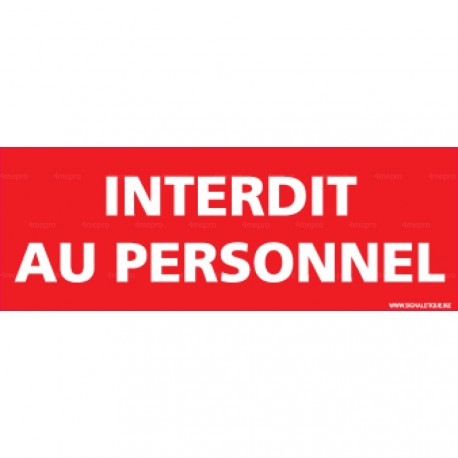 Panneau interdit au personnel