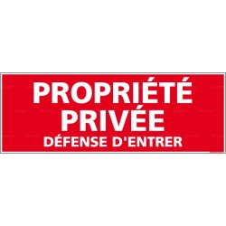 Panneau propriété privée défense entrer