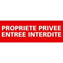 Panneau propriété privée entrée interdite