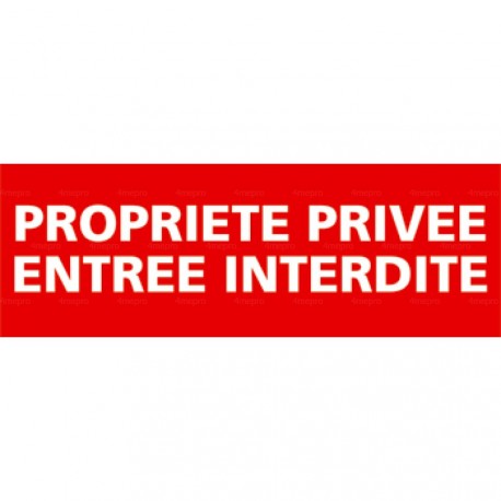 Panneau propriété privée entrée interdite