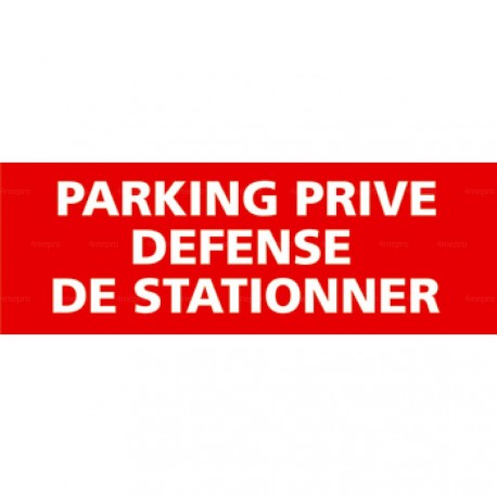 Panneau parking privé - Défense de stationner