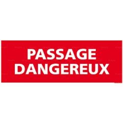 Panneau passage dangereux