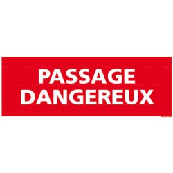 Panneau passage dangereux