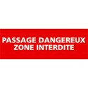 https://www.4mepro.com/26418-medium_default/panneau-passage-dangereux-zone-interdite.jpg