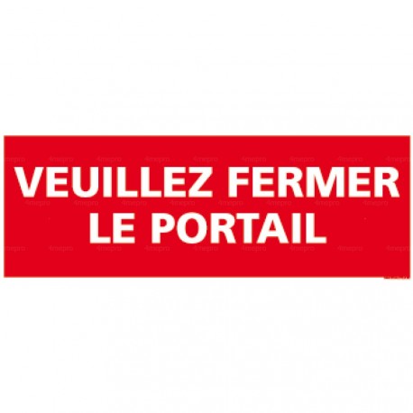 Panneau veuillez fermer le portail