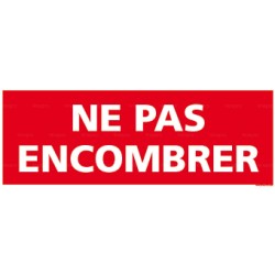 Panneau ne pas encombrer