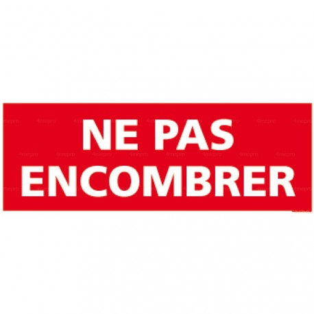 Panneau ne pas encombrer