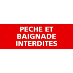 Panneau pêche et baignade interdites