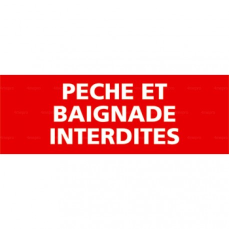 Panneau pêche et baignade interdites