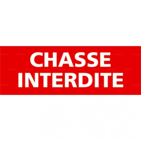 Panneau rectangulaire chasse interdite