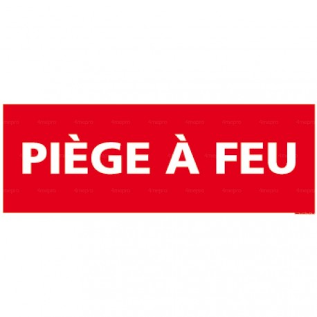 Panneau piège à feu