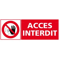 Panneau accès interdit + pictogramme