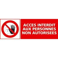 Panneau accès interdit aux personnes non autorisées + pictogramme
