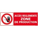 https://www.4mepro.com/26438-medium_default/panneau-acces-reglemente-zone-de-production-et-pictogramme.jpg