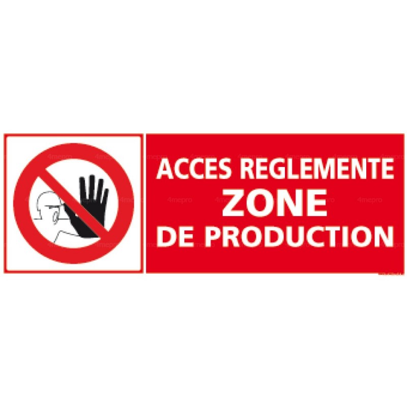 Panneau accès réglementé zone de production avec pictogramme