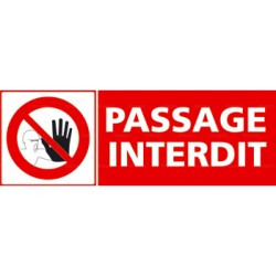 Panneau passage interdit + pictogramme