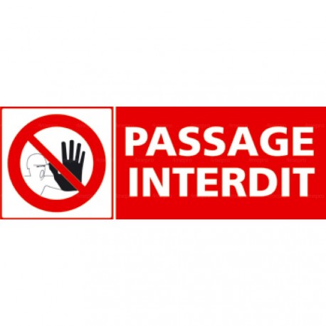 Panneau passage interdit + pictogramme