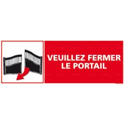 Panneau veuillez fermer le portail avec pictogramme