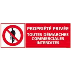 Panneau propriété privée, toutes démarches commerciales interdites