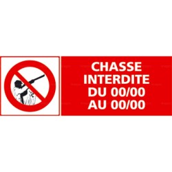 Panneau chasse interdite DU.AU..