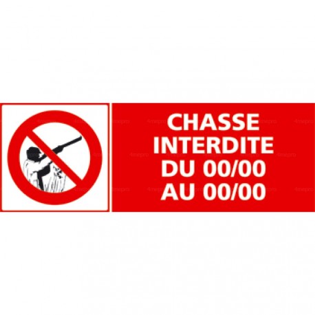 Panneau chasse interdite DU.AU..