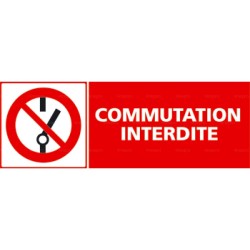 Panneau rectangulaire commutation interdite