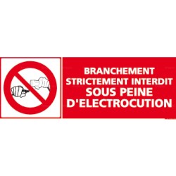 Panneau branchement strictement interdit sous peine d'électrocution