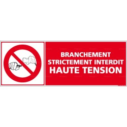 Panneau branchement strictement interdit haute tension