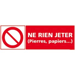 Panneau ne rien jeter (pierres, papiers )