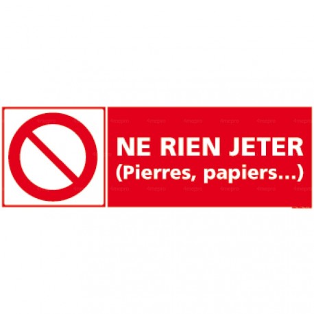 Panneau ne rien jeter (pierres, papiers )