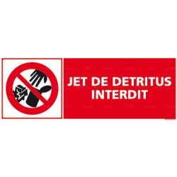 Panneau jet de détritus interdit + pictogramme