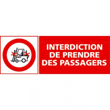 Panneau interdiction de prendre des passagers sur le chariot élévateur